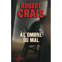 A l'ombre du mal - Occasion