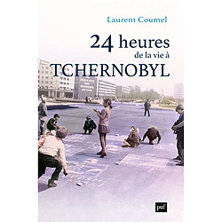 24 heures de la vie à Tchernobyl