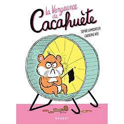 Cacahuète. La vengeance de Cacahuète - Occasion