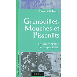 Grenouilles, mouches et pissenlits : les mécanismes de la spéciation