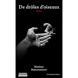 De drôles d'oiseaux : théâtre - Occasion