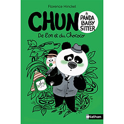 Chun, le panda baby-sitter. De l'or et du chococo