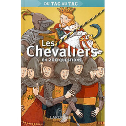 Les chevaliers en 200 questions : 7-11 ans - Occasion