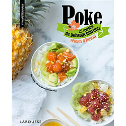 Poke : 25 recettes de poissons marinés venues d'Hawaï