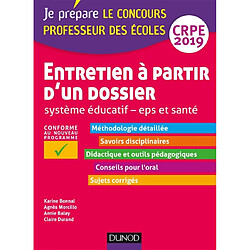 Entretien à partir d'un dossier : système éducatif, EPS et santé, CRPE 2019 - Occasion