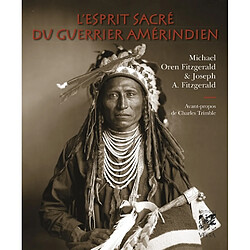 L'esprit sacré du guerrier amérindien - Occasion