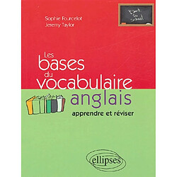 Les bases du vocabulaire anglais : apprendre et réviser