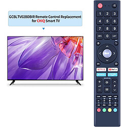 SANAG Nouveau Gcbltv02Bdbir Telecommande Convient Pour Changhong Chiq Tv L32H7L L32H5S L32H7N L40H7N U43H7A U43H7L L43H7N U50H7N U55H7L U55H7Lx U55H7N U58G7N L55H. 7N-Aucune Configuration Necessaire