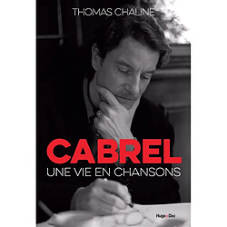 Cabrel : une vie en chansons