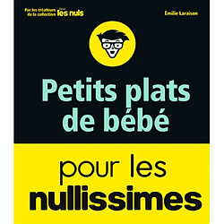 Petits plats de bébé pour les nullissimes