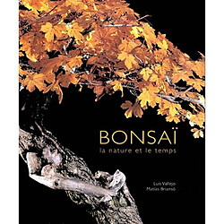 Bonsaï : la nature et le temps - Occasion