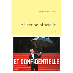 Sélection officielle : journal, notes et voyages