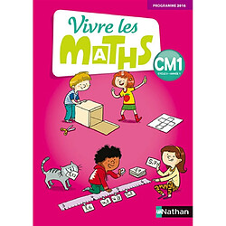 Vivre les maths CM1, cycle 3, année 1 : programme 2016