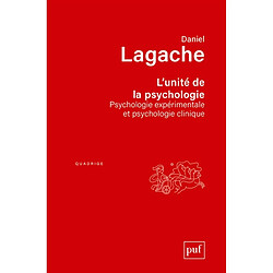 L'unité de la psychologie : psychologie expérimentale et psychologie clinique