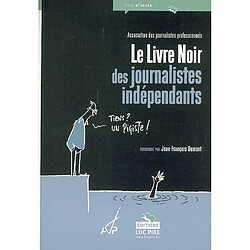 Le livre noir des journalistes indépendants - Occasion