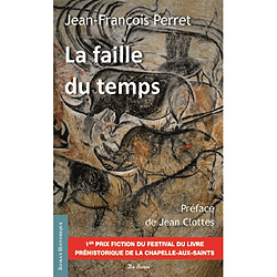 La faille du temps : roman préhistorique - Occasion