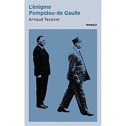 L'énigme Pompidou-De Gaulle