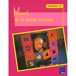 Manuel de la petite section : cycle des apprentissages fondamentaux - Occasion