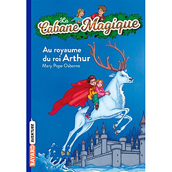 La cabane magique. Vol. 24. Au royaume du roi Arthur