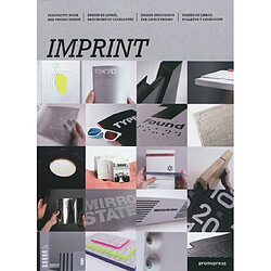 Imprint : design de livres, brochures et catalogues. Vol. 1. Imprint : innovative book and promo design. Vol. 1. Imprint : design innovativo per libri e promo. Vol. 1. Imprint : diseno de libros, folletos y catalogos. Vol. 1