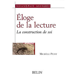 Eloge de la lecture : la construction de soi - Occasion