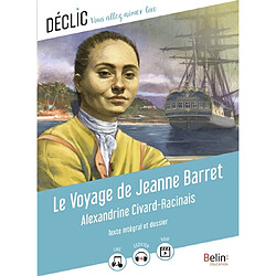 Le voyage de Jeanne Barret : texte intégral et dossier