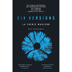 Six versions. Vol. 2. La tuerie Macleod