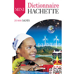 Dictionnaire Hachette de la langue française mini : 35.000 mots - Occasion