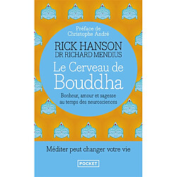 Le cerveau de Bouddha : bonheur, amour et sagesse au temps des neurosciences