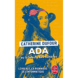 Ada ou La beauté des nombres : Lovelace, la pionnière de l'informatique - Occasion