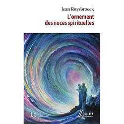 L'ornement des noces spirituelles