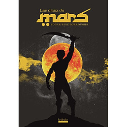 Le cycle de Mars. Vol. 2. Les dieux de Mars - Occasion