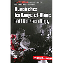 Du noir chez les rouge-et-blanc - Occasion