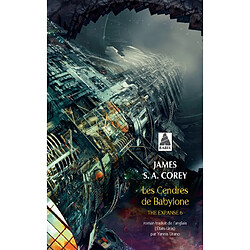 The expanse. Vol. 6. Les cendres de Babylone