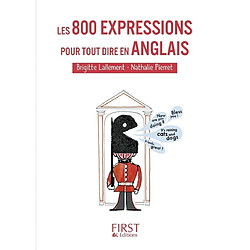 Les 800 expressions pour tout dire en anglais