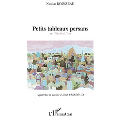 Petits tableaux persans : je t'écris d'Iran