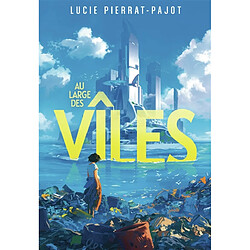 Au large des vîles. Vol. 1