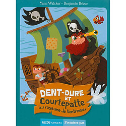 Dent-Dure et Courtepatte au royaume de Ventremou