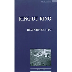 King du ring : théâtre - Occasion