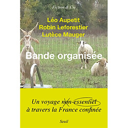 Bande organisée : récit - Occasion