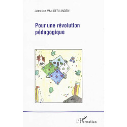 Pour une révolution pédagogique - Occasion