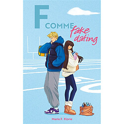 F comme fake dating