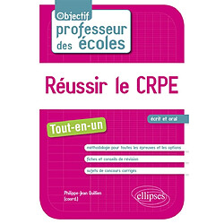 Réussir le CRPE, écrit et oral : tout-en-un - Occasion