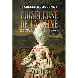 Le château des soupirs. Vol. 1. L'oiseleuse de la reine - Occasion