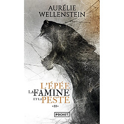 L'épée, la famine et la peste. Vol. 2