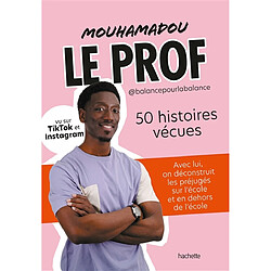 Le prof : 50 histoires vécues