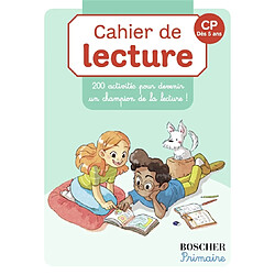 Cahier de lecture Boscher : 200 activités pour devenir un champion de la lecture ! : CP, dès 5 ans