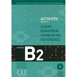 Activités pour le Cadre commun de référence, niveau B2 - Occasion