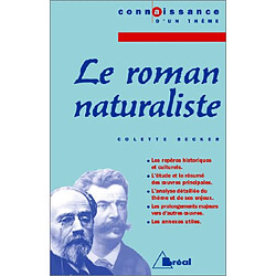 Le roman naturaliste : Zola et Maupassant - Occasion