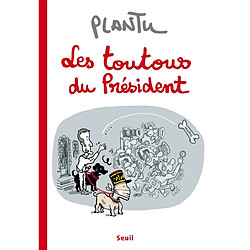 Les toutous du Président